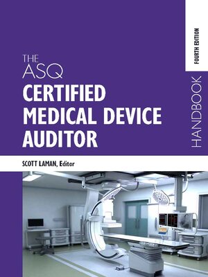 cover image of The ASQ Certified Medical Device Auditor Handbook